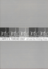 Catalogue L'Arte e il Torchio, Crémone, 2007.